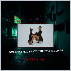 Doggystyle, Dats How I'm Livin cover